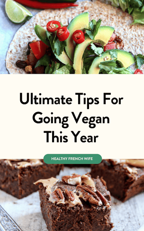 Ultimate Tips For Going Vegan In 2024
