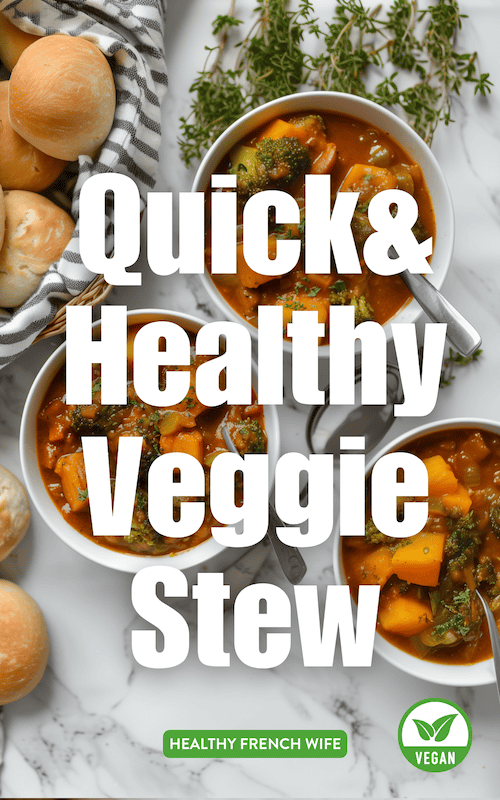 good-for-you vegan Quick and Healthy Veggie Stew
