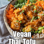 The Best Vegan Thai Satay Bowl