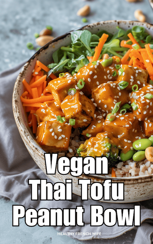 The Best Vegan Thai Satay Bowl