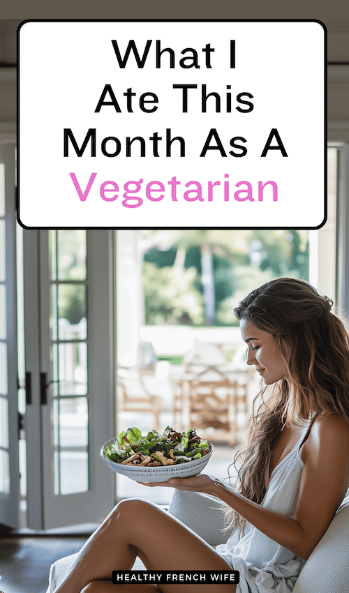 What I Ate In August As A Vegetarian